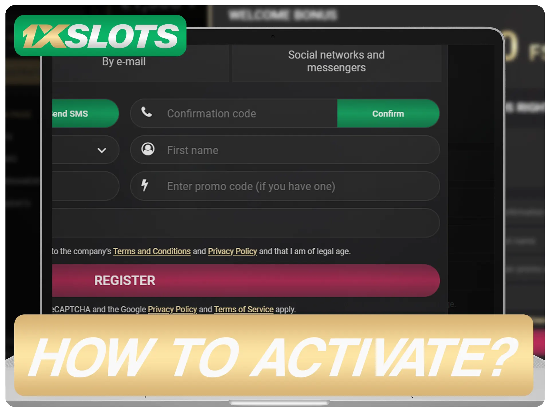 Active el promocode de 1xSlots durante el registro.